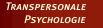 Transpersonale Psychologie